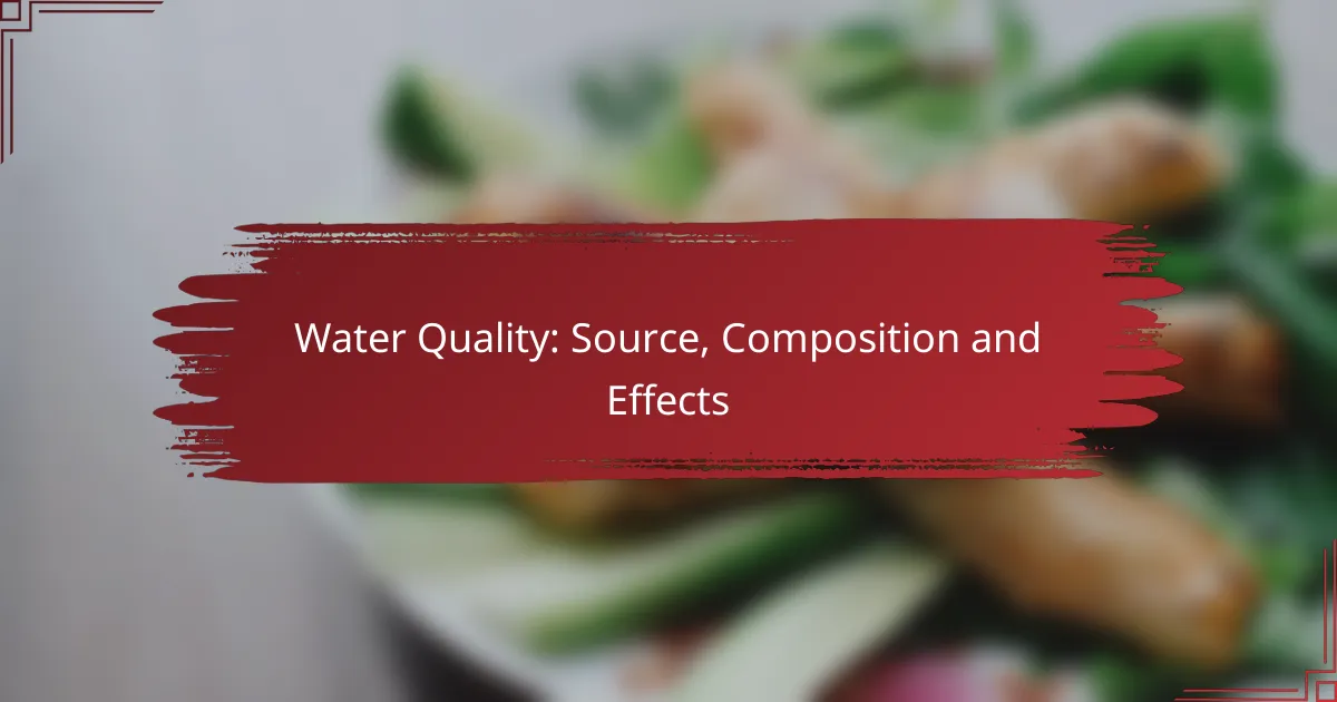 Water Quality: Source, Composition and Effects