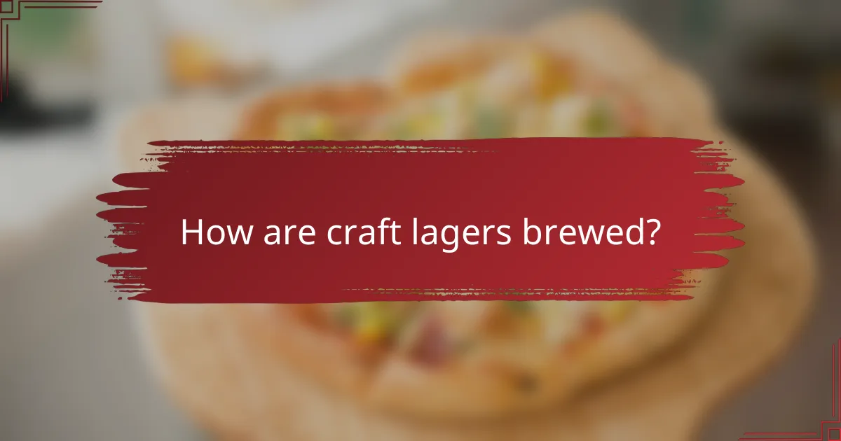 How are craft lagers brewed?
