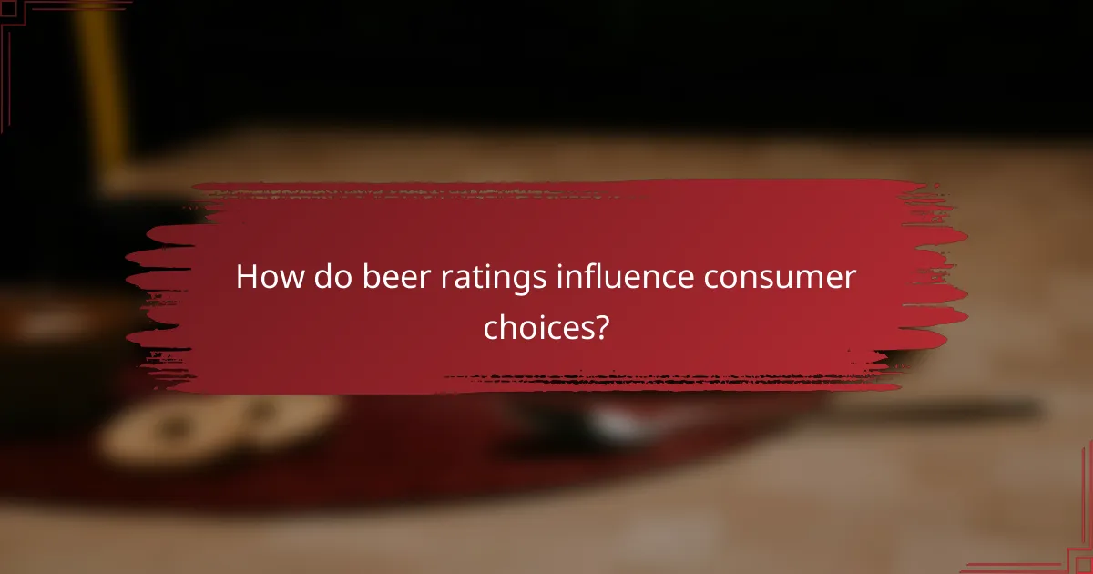 How do beer ratings influence consumer choices?