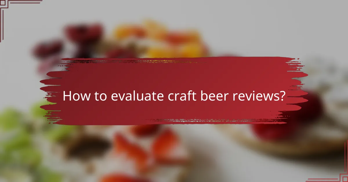How to evaluate craft beer reviews?
