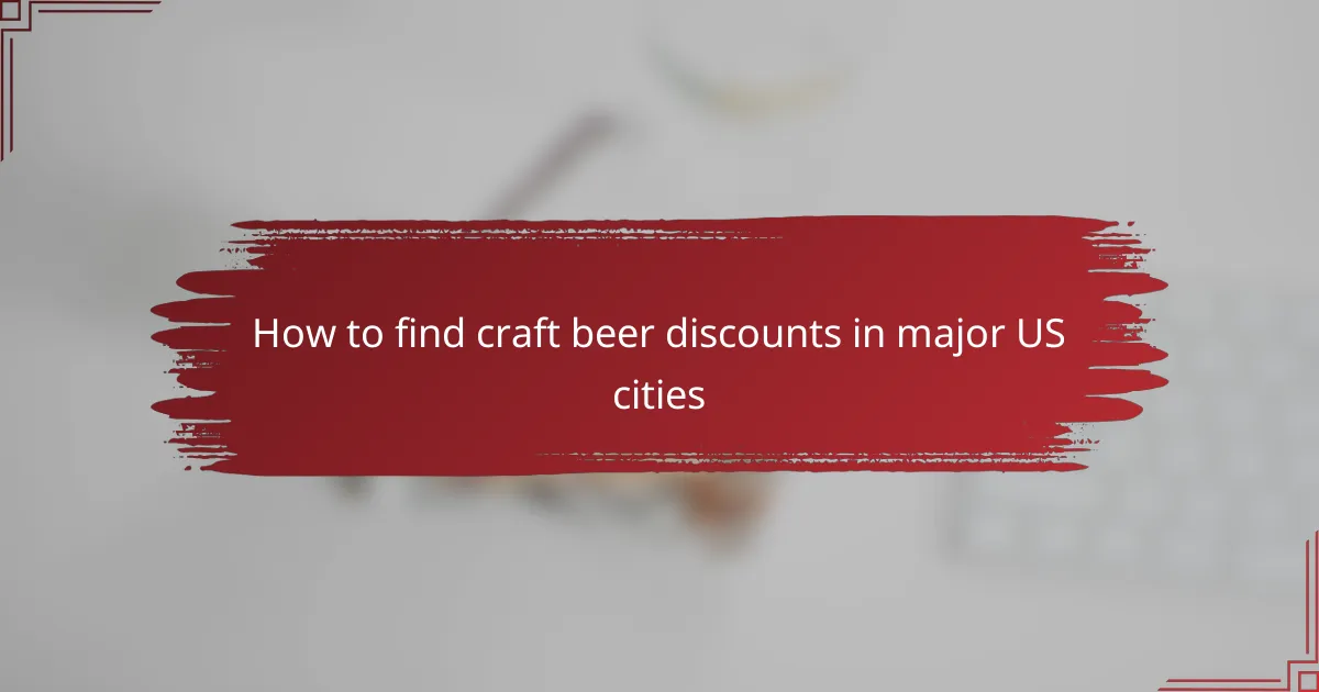 How to find craft beer discounts in major US cities