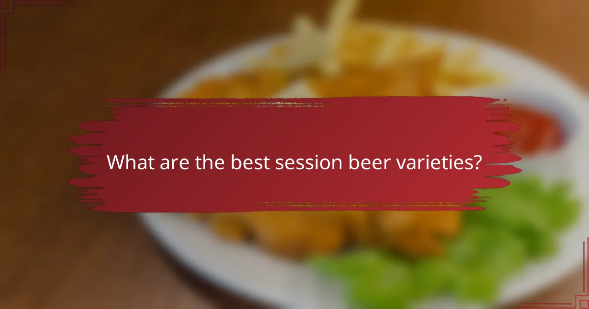 What are the best session beer varieties?