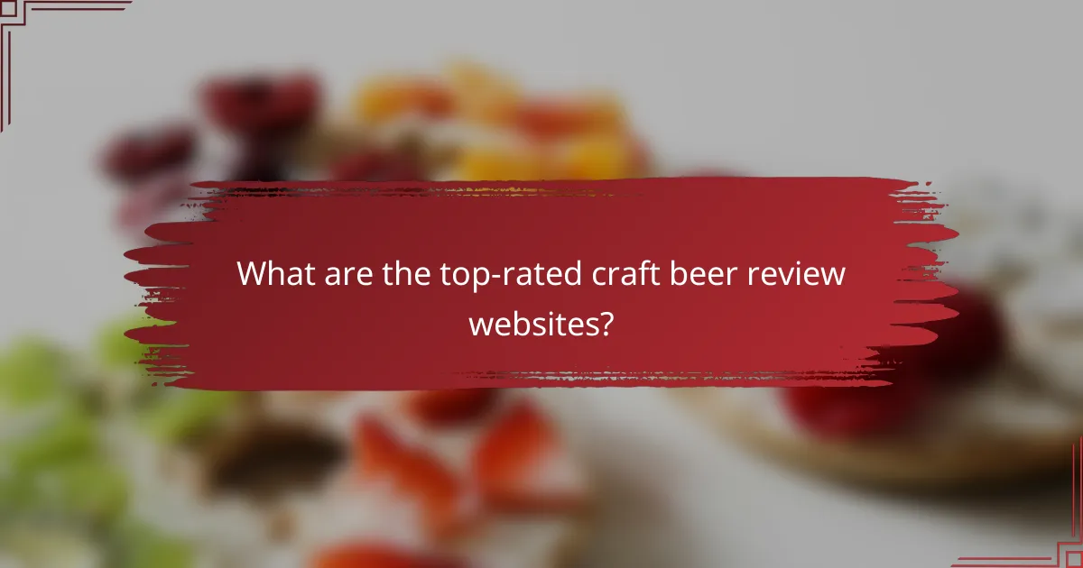 What are the top-rated craft beer review websites?