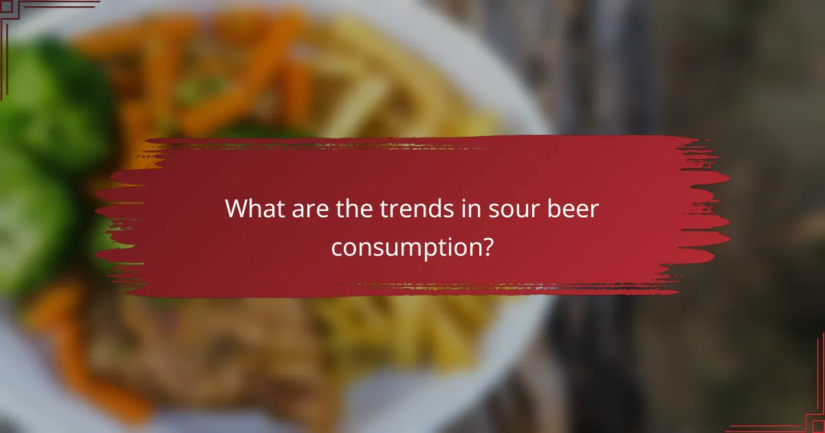 What are the trends in sour beer consumption?