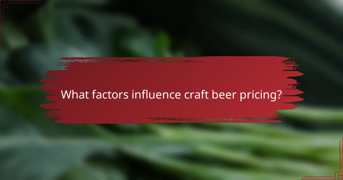 What factors influence craft beer pricing?